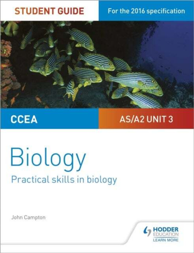 CCEA AS/A2 Unit 3 Biology Student Guide: Practical Skills in Biology av John Campton