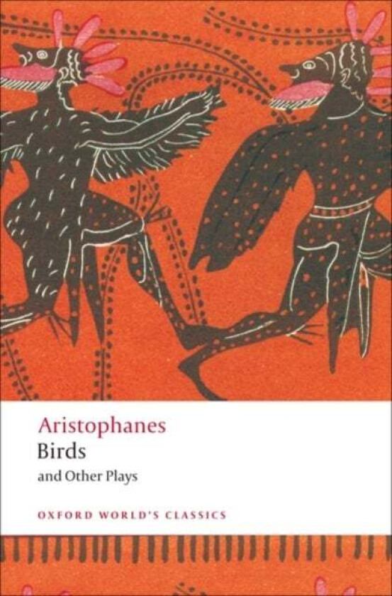 Birds and Other Plays av Aristophanes