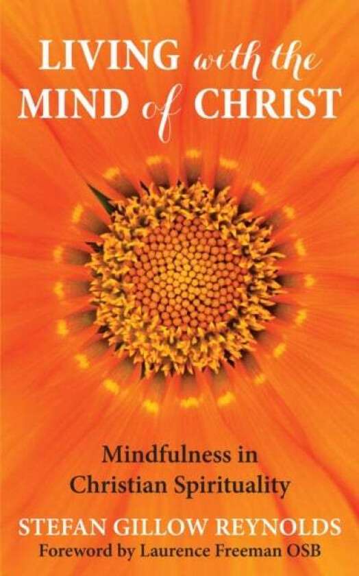 Living with the Mind of Christ av Stefan Gillow Reynolds
