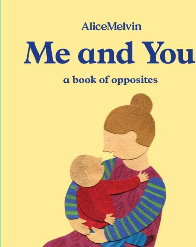 Me and You av Alice Melvin