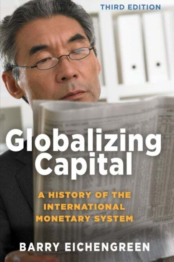 Globalizing Capital av Barry Eichengreen