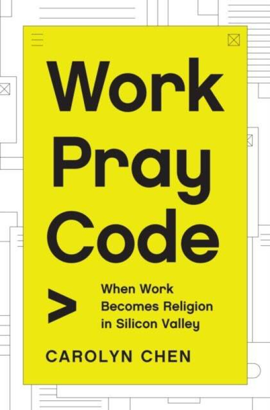 Work Pray Code av Carolyn Chen