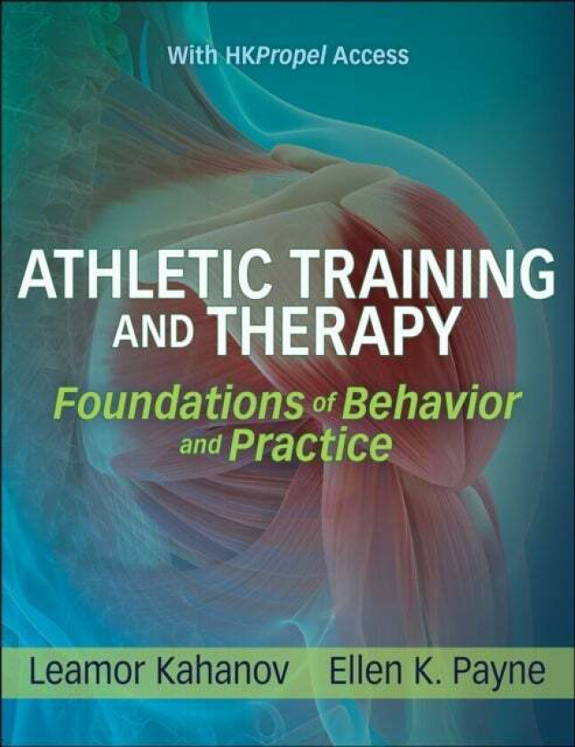 Athletic Training and Therapy av Leamor Kahanov, Ellen K. Payne