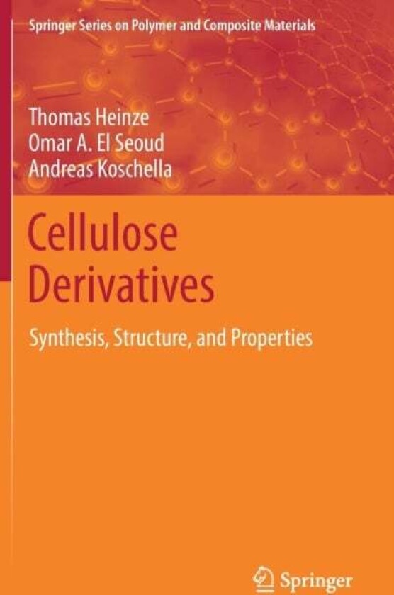Cellulose Derivatives av Thomas Heinze, Omar A. El Seoud, Andreas Koschella