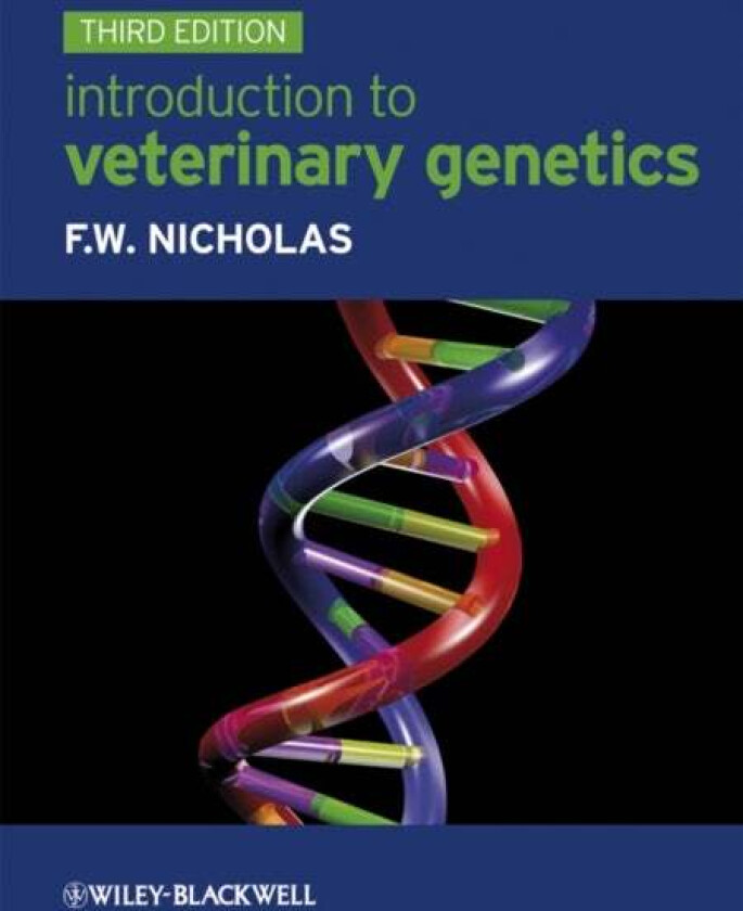 Introduction to Veterinary Genetics av Frank W. (University of Sydney Australia) Nicholas