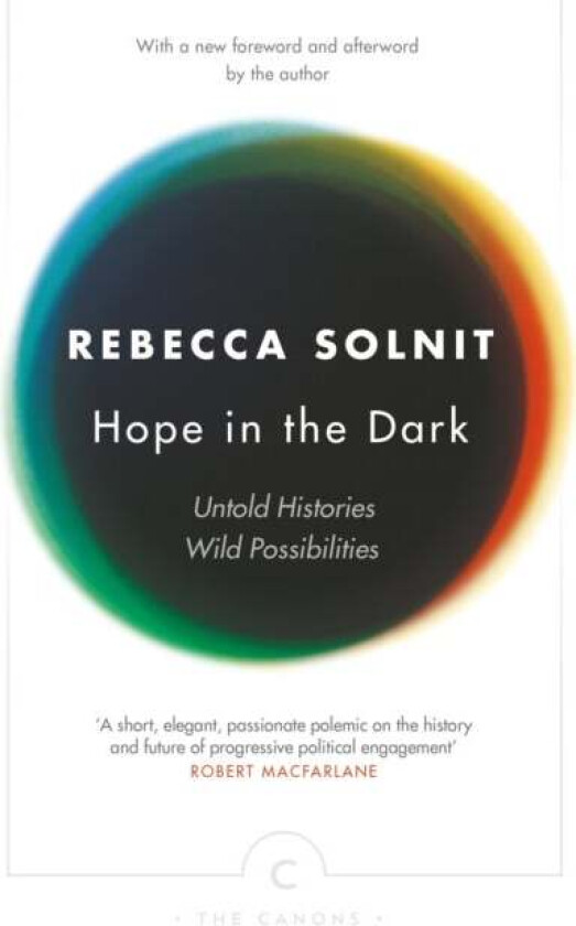 Hope In The Dark av Rebecca Solnit