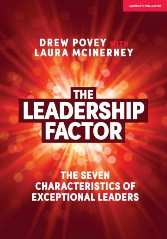 The Leadership Factor av Drew Povey, Laura McInerney