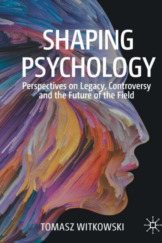 Shaping Psychology av Tomasz Witkowski