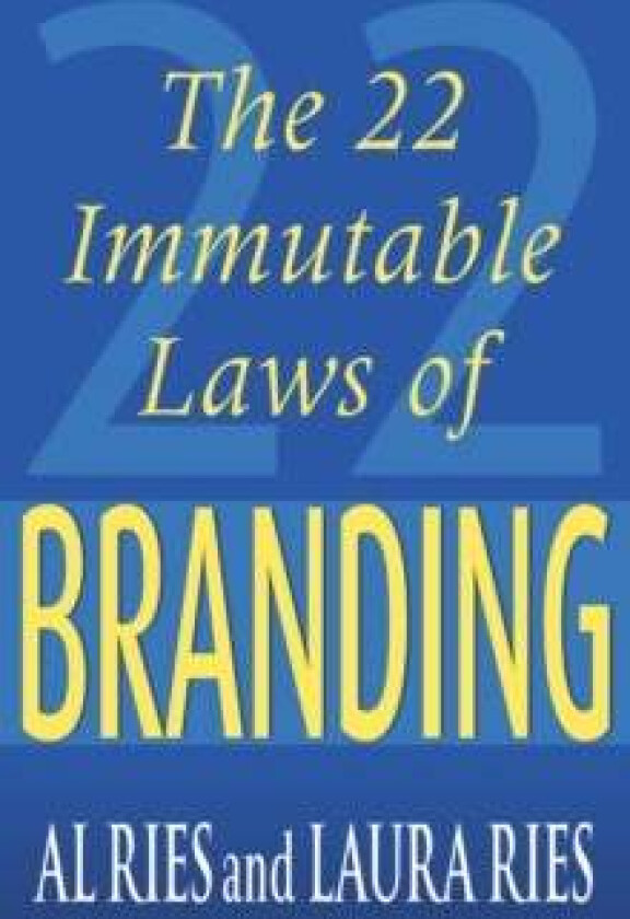 The 22 Immutable Laws Of Branding av Al Ries, Laura Ries