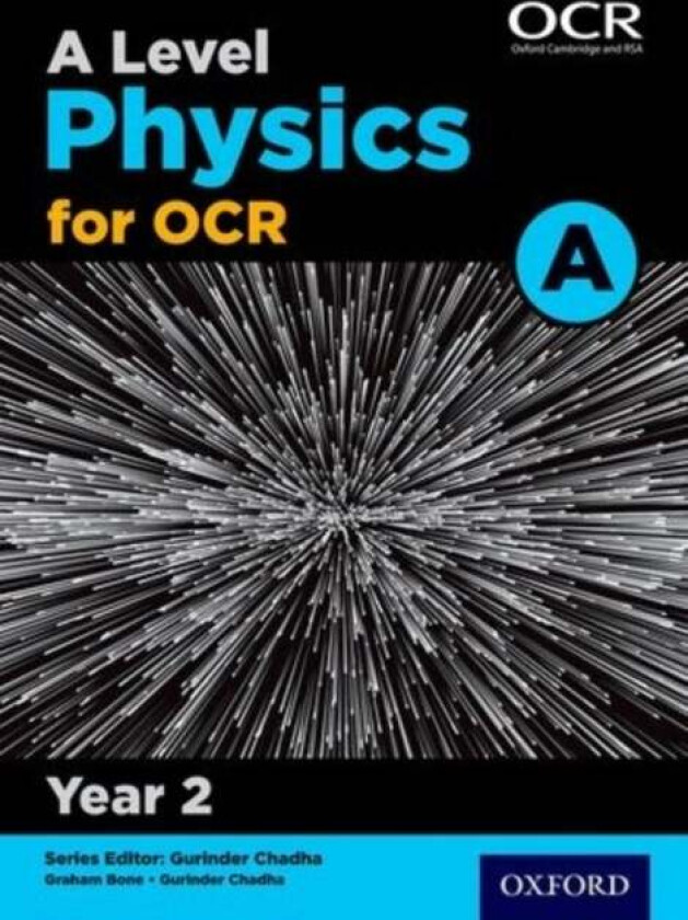 A Level Physics for OCR A: Year 2 av Graham Bone, Nigel Saunders