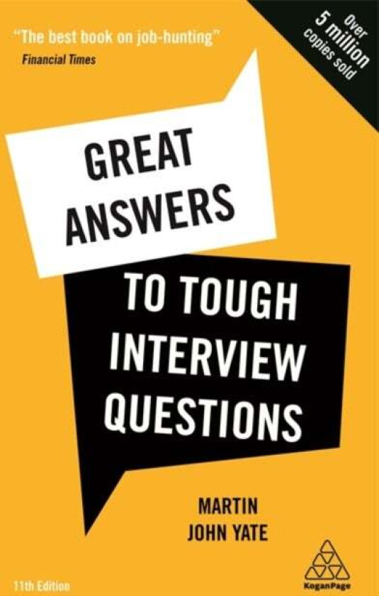 Great Answers to Tough Interview Questions av Martin John Yate