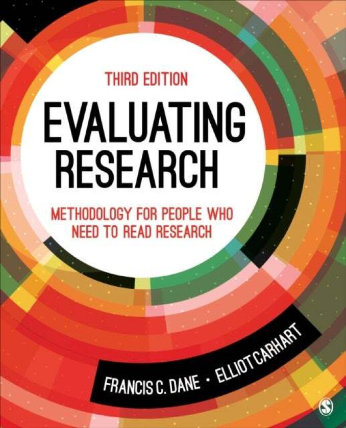 Evaluating Research av Francis C. (Radford University USA) Dane, Elliot Donald (Radford University USA) Carhart