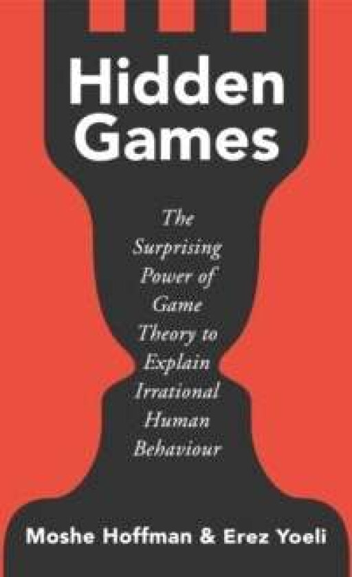 Hidden Games av Moshe Hoffman, Erez Yoeli