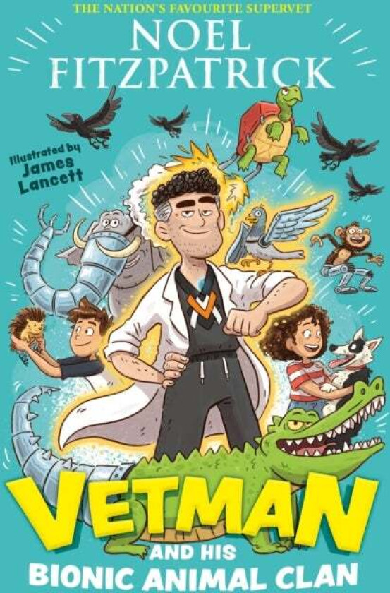 Vetman and his Bionic Animal Clan av Noel Fitzpatrick