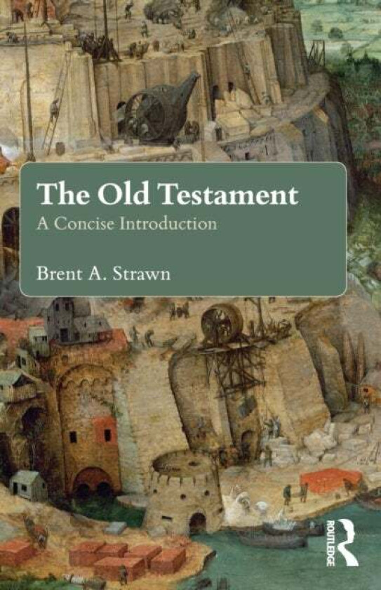 The Old Testament av Brent A. Strawn