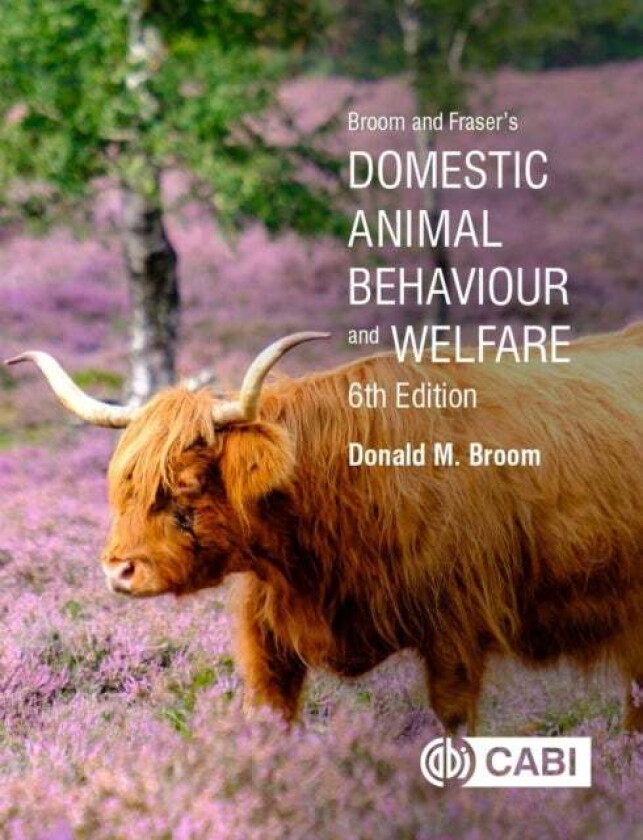 Broom and Fraser's Domestic Animal Behaviour and Welfare av Donald (Cambridge University UK) Broom