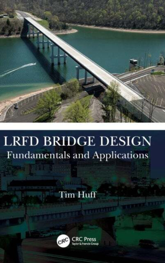 LRFD Bridge Design av Tim Huff
