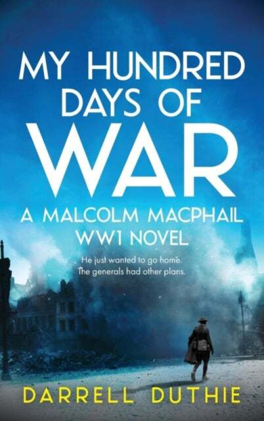 My Hundred Days of War av Darrell Duthie