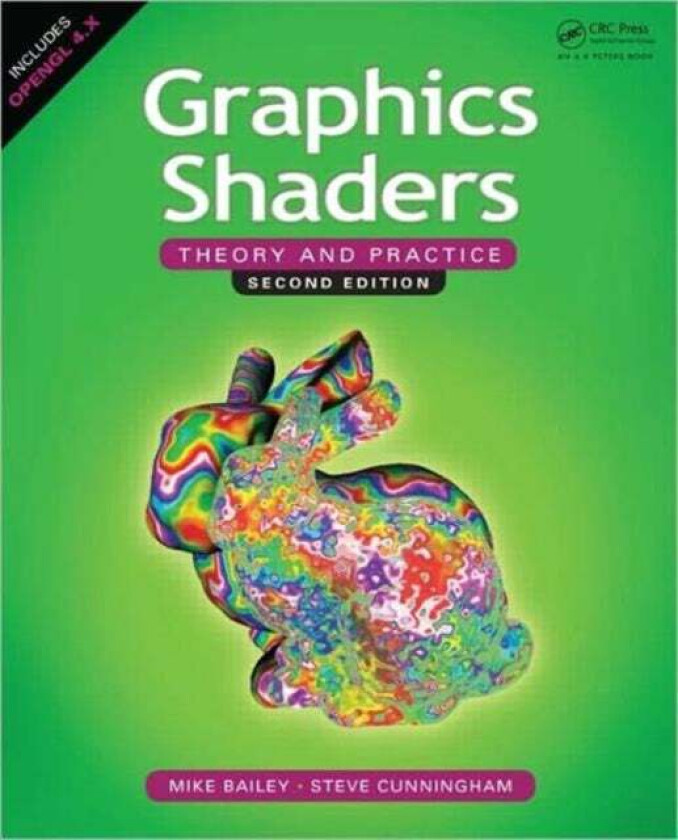 Graphics Shaders av Mike Bailey, Steve (Brown Cunningham Associates Coralville Iowa USA) Cunningham