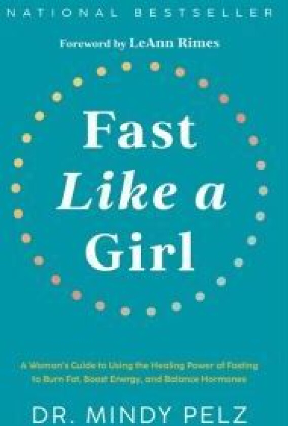 Fast Like a Girl av Dr. Mindy Pelz