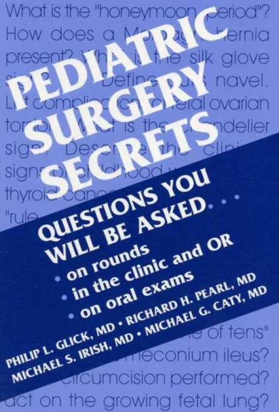 Pediatric Surgery Secrets av Philip L. (Surgeon-in-Chief Children's Hospital of Buffalo Professor Department of Surgery Pediatrics and OB/GYN Sta