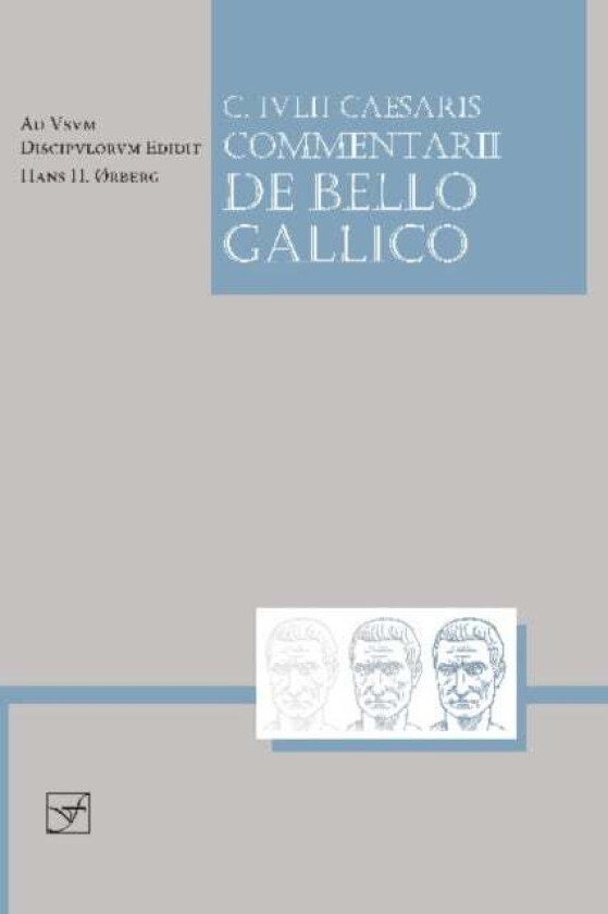 Lingua Latina - Caesaris Commentarii de Bello Gallico av Caesar