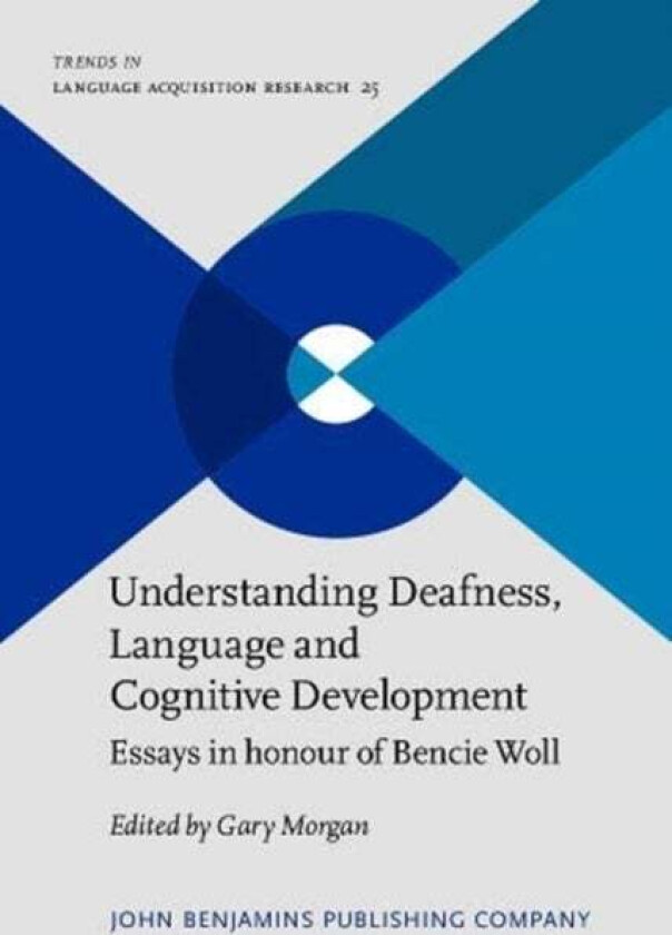 Understanding Deafness, Language and Cognitive Development