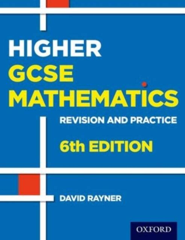 Revision and Practice: GCSE Maths: Higher Student Book av David Rayner