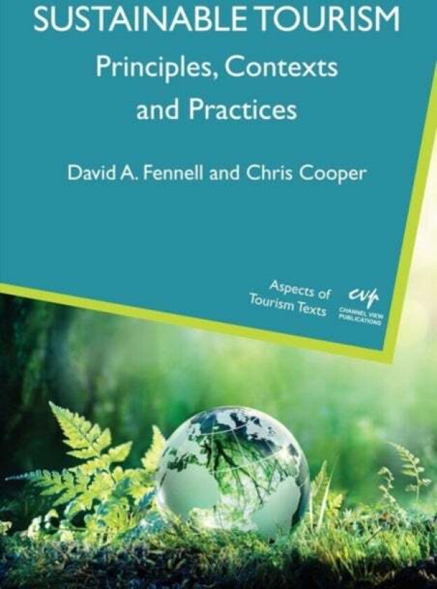 Sustainable Tourism av David A. Fennell, Chris Cooper