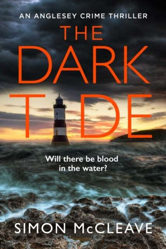 The Dark Tide av Simon McCleave