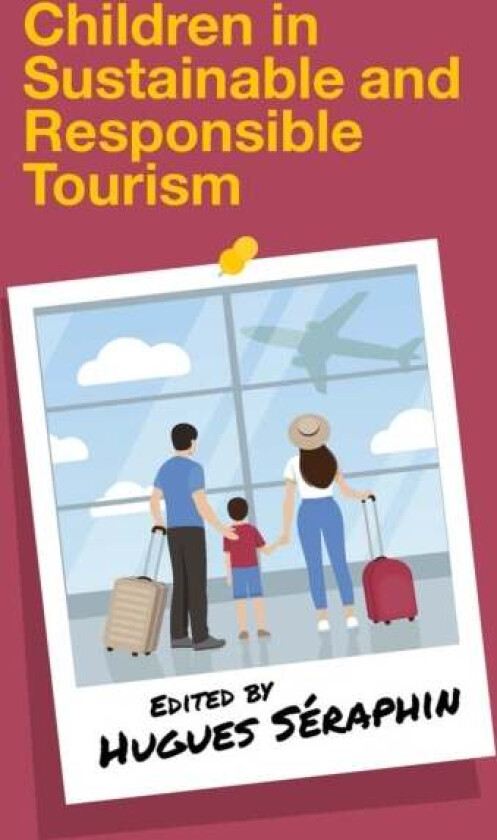 Children in Sustainable and Responsible Tourism