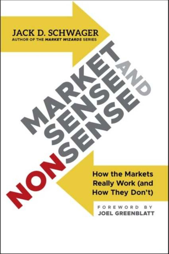 Market Sense and Nonsense av Jack D. Schwager