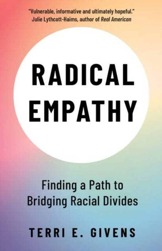 Radical Empathy av Terri (McGill University and Center for Higher Education) Givens