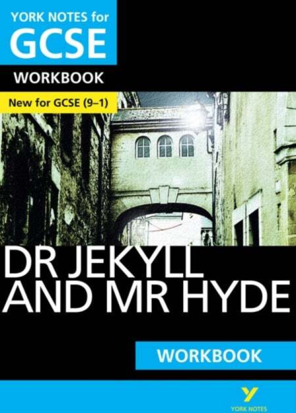 The Strange Case of Dr Jekyll and Mr Hyde: York Notes for GCSE Workbook everything you need to catch av Robert Stevenson, Anne Rooney