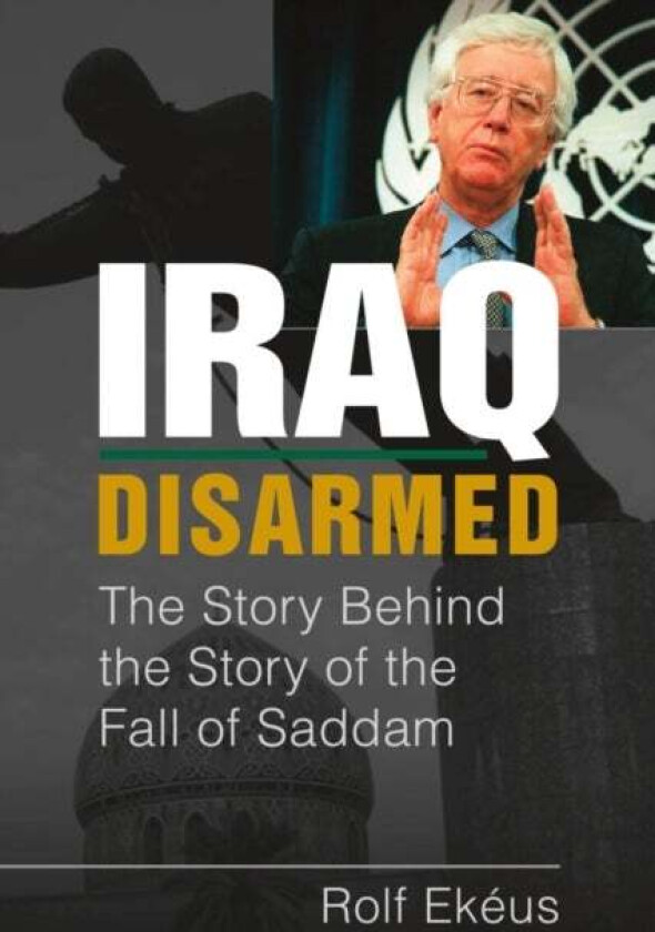 Iraq Disarmed av Rolf Ekeus
