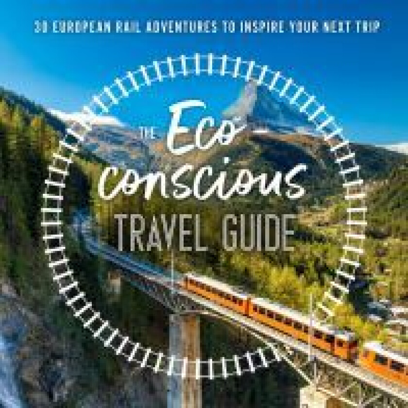The Eco-Conscious Travel Guide av Georgina Wilson-Powell