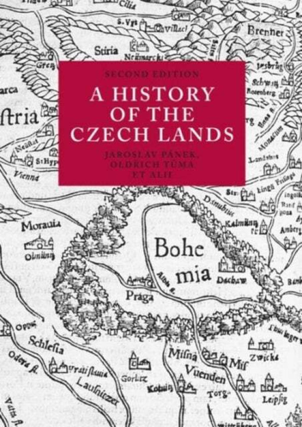 A History of the Czech Lands av Jaroslav Panek, Oldrich Tuma