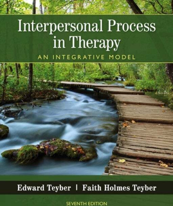 Interpersonal Process in Therapy av Edward (California State University San Bernardino (Emeritus)) Teyber, Faith (California State University San Bern