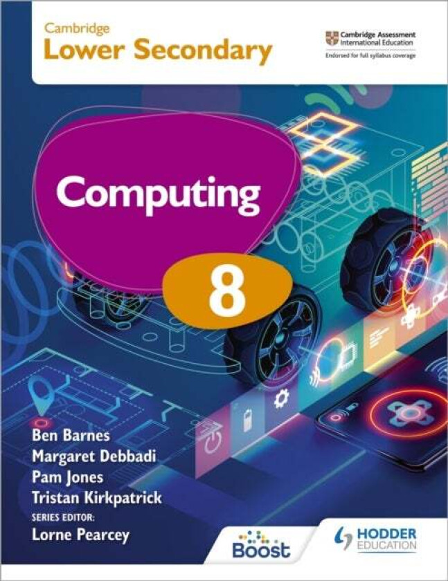 Cambridge Lower Secondary Computing 8 Student's Book av Tristan Kirkpatrick, Pam Jones, Ben Barnes, Margaret Debbadi