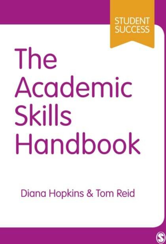 The Academic Skills Handbook av Diana Hopkins, Tom Reid