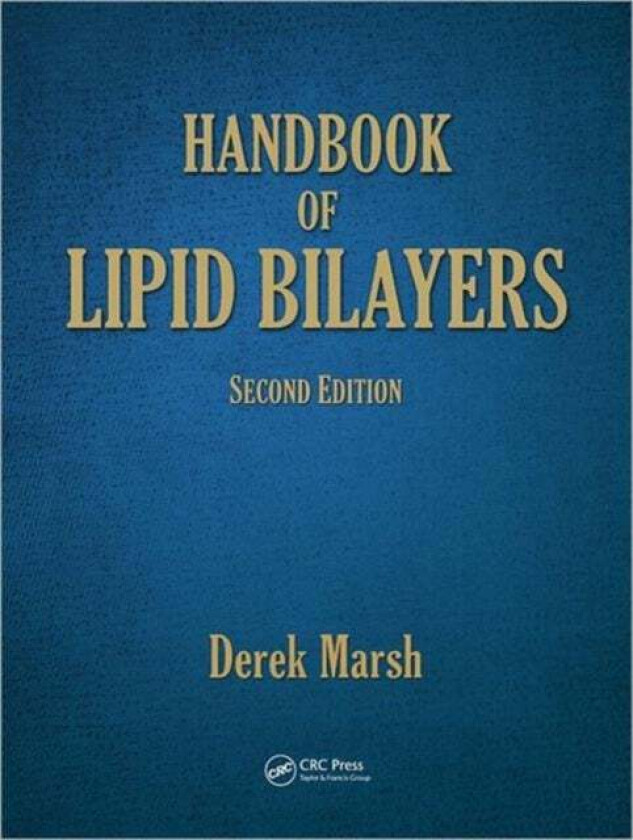 Handbook of Lipid Bilayers av Derek Marsh