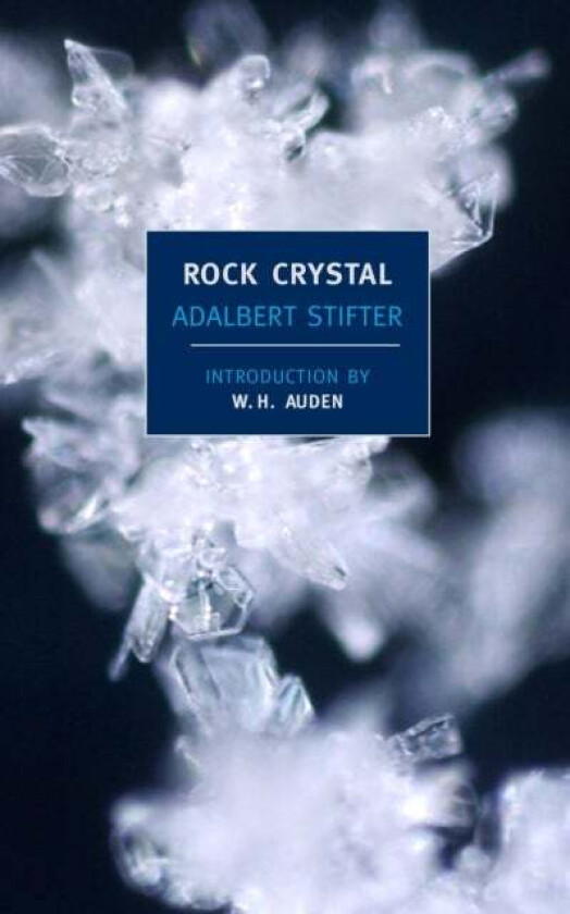 Rock Crystal av Adalbert Stifter