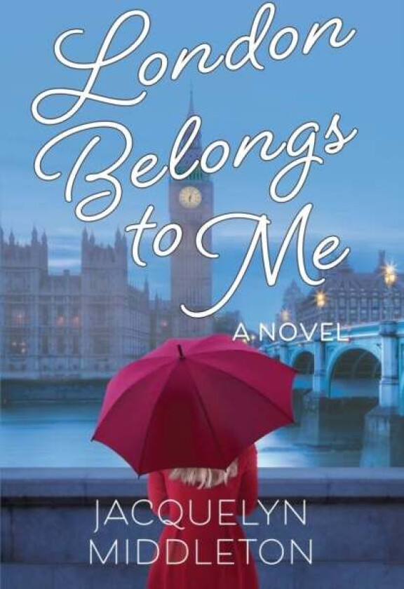 London Belongs to Me av Jacqueline Middleton