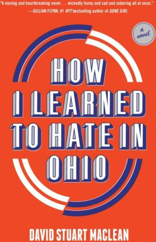 How I Learned to Hate in Ohio av David Stuart MacLean
