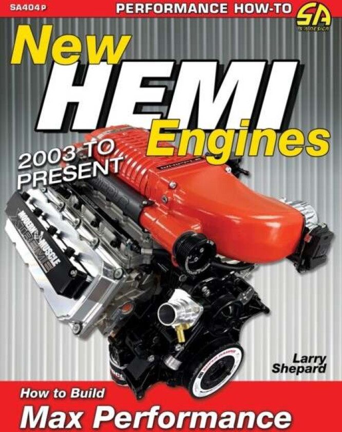 New Hemi Engines 2003 to Present av Larry Shepard