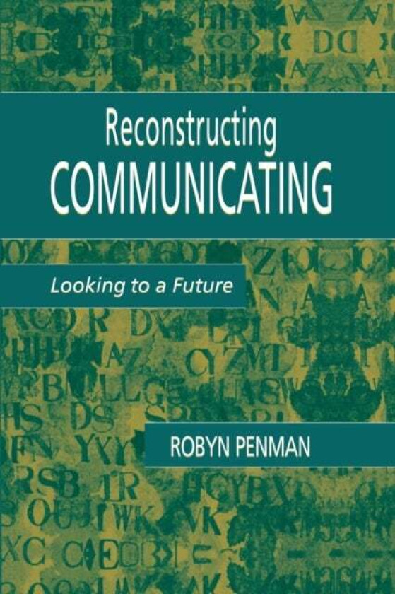 Reconstructing Communicating av Robyn Penman