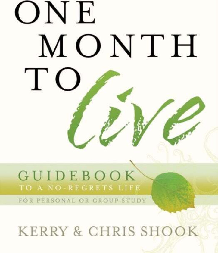 One Month to Live Guidebook av Chris Shook, Kerry Shook