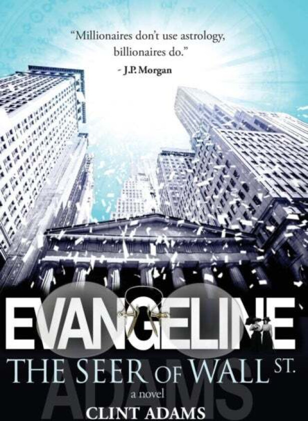 EVANGELINE The Seer of Wall St. av Clint Adams