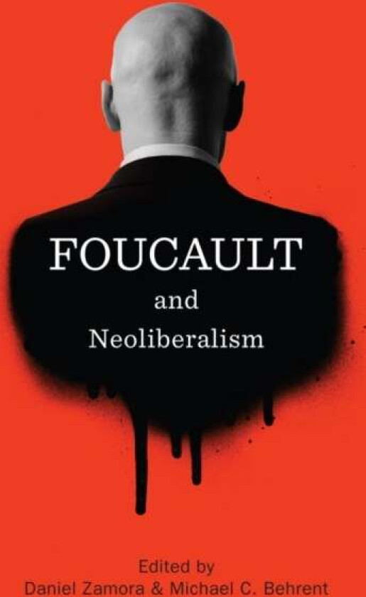 Foucault and Neoliberalism