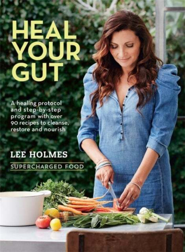 Heal Your Gut av Lee Holmes